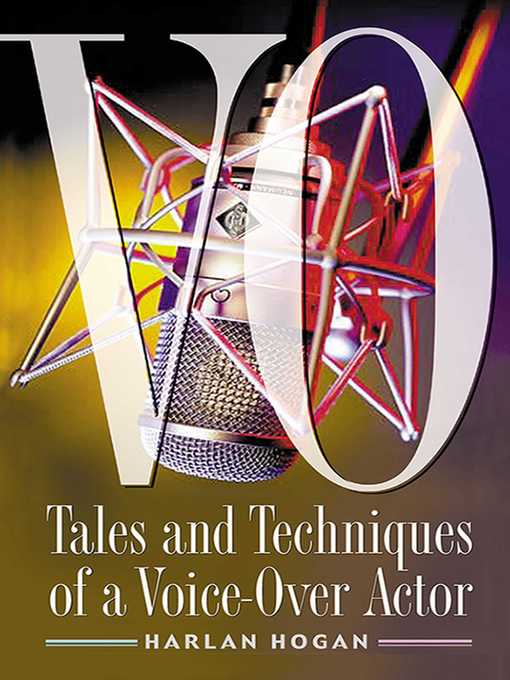 Title details for VO: Tales and Techniques of a Voice-over Actor by Harlan Hogan - Available